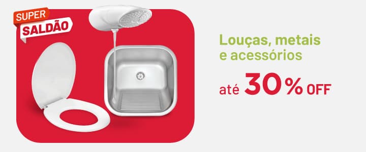 Louças, Metais e Acessórios
